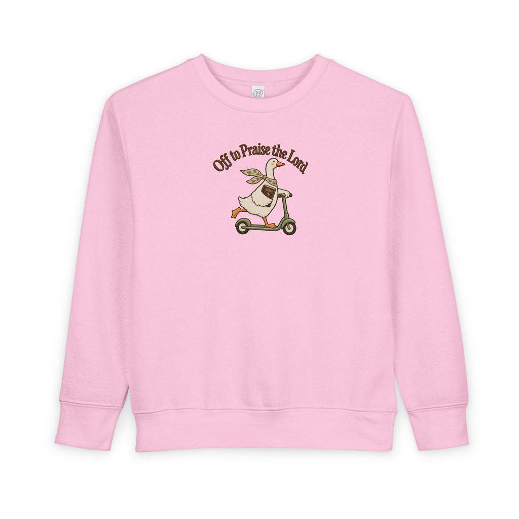 Toddler Sweatshirt - "Off to Praise The Lord" Goose on Scooter Cute Kids Pullover