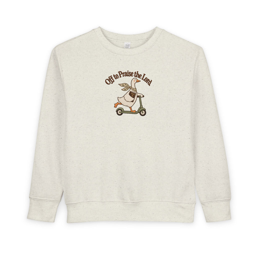 Toddler Sweatshirt - "Off to Praise The Lord" Goose on Scooter Cute Kids Pullover
