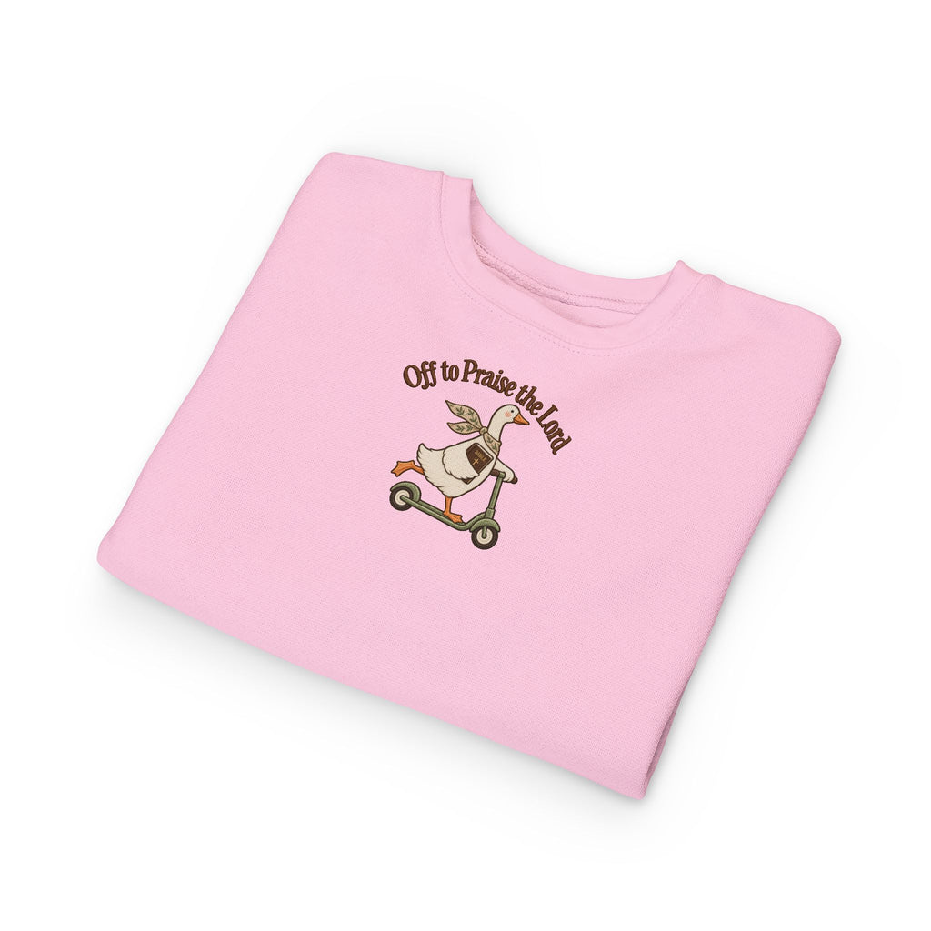 Toddler Sweatshirt - "Off to Praise The Lord" Goose on Scooter Cute Kids Pullover