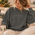 It Is Well With My Soul Sweatshirt